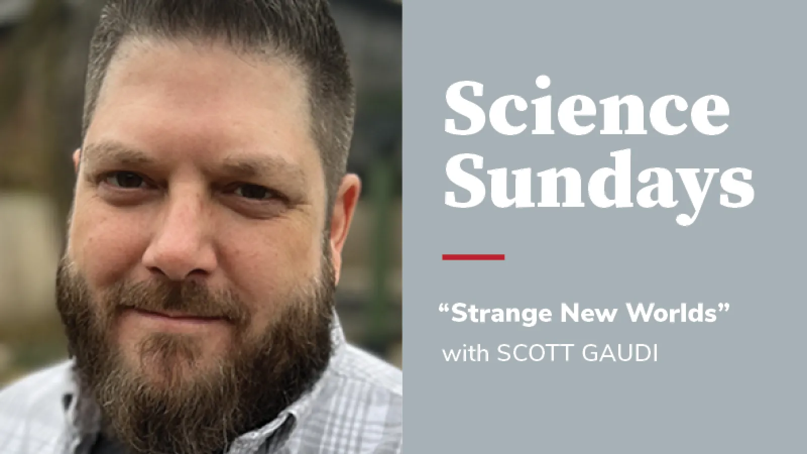Science Sundays with Scott Gaudi event graphic
