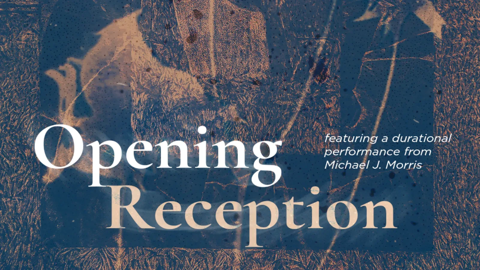 Opening Reception — Spirit & Dust