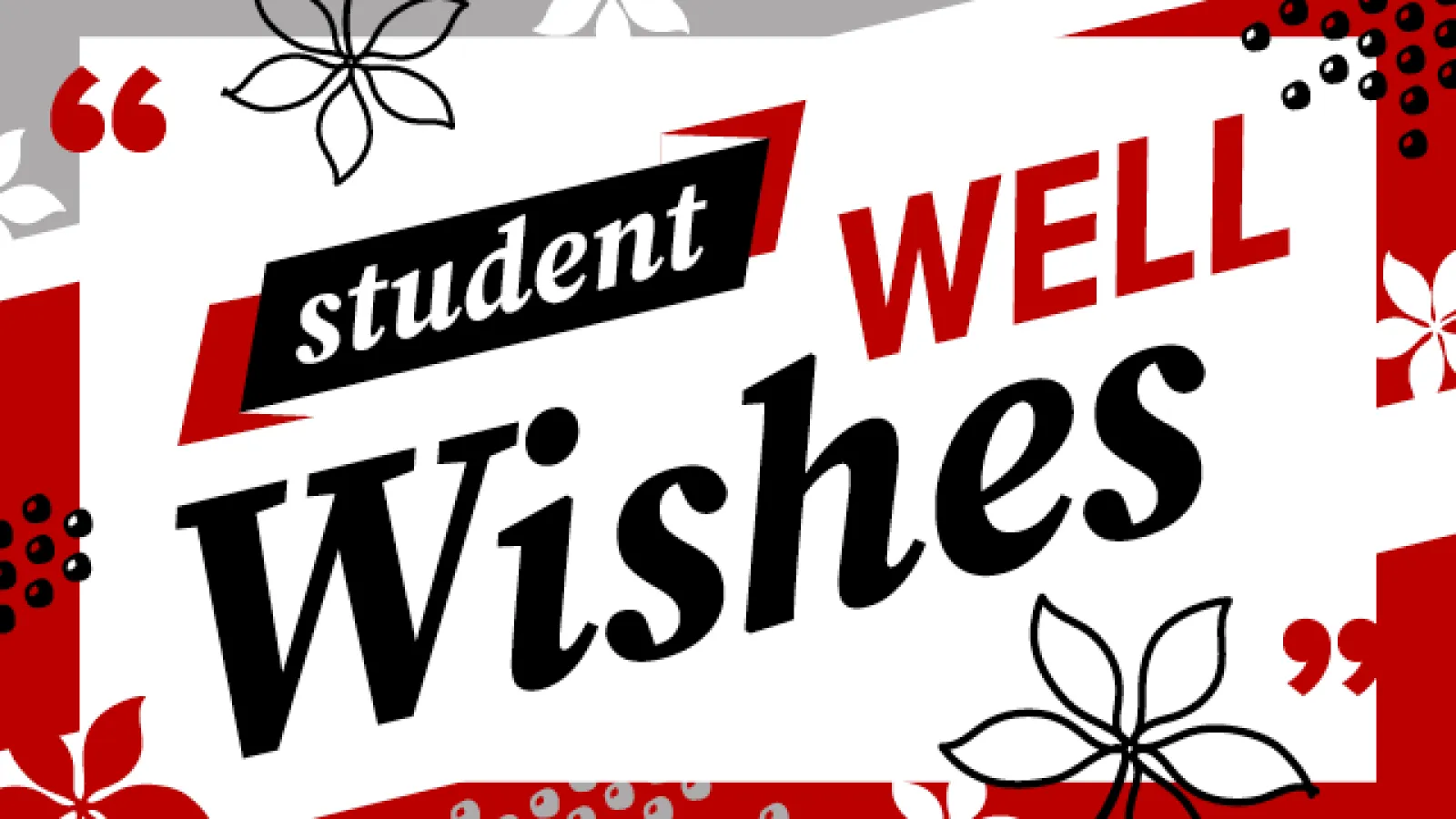 graphic that says student well wishes