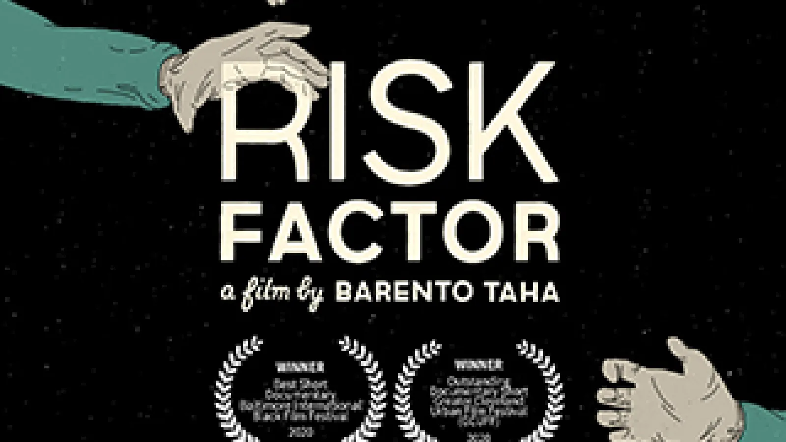 Portion of "Risk Factor" poster